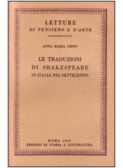 TRADUZIONI DI SHAKESPEARE IN ITALIA NEL SETTECENTO (LE)