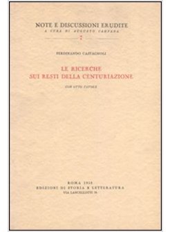 RICERCHE SUI RESTI DELLA CENTURIAZIONE (LE)