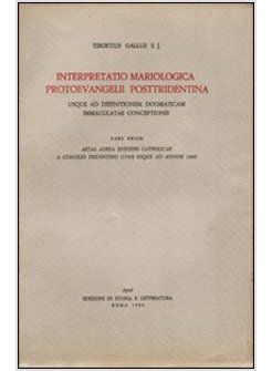 INTERPRETATIO MARIOLOGICA PROTOEVANGELII POSTTRIDENTINA. USQUE AD DEFINITIONEM