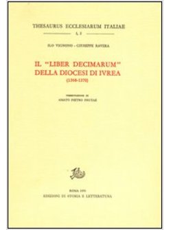 «LIBER DECIMARUM» DELLA DIOCESI DI IVREA (1368-1370) (IL)