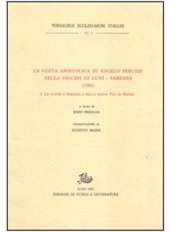 VISITA PASTORALE DI ANGELO PERUZZI NELLA DIOCESI DI LUNI-SARZANA (1584) (LA)