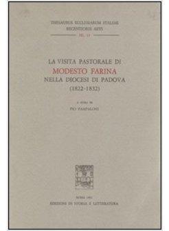 VISITA PASTORALE DI MODESTO FARINA NELLA DIOCESI DI PADOVA (1822-1832) (LA)