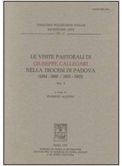 VISITE PASTORALI DI GIUSEPPE CALLEGARI NELLA DIOCESI DI PADOVA (LE)