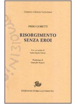 RISORGIMENTO SENZA EROI