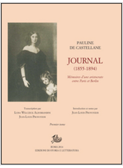 &laquo;JOURNAL&raquo; DE PAULINE DE CASTELLANE (1855-1894) (LE)