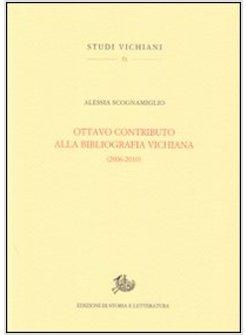 OTTAVO CONTRIBUTO ALLA BIBLIOGRAFIA VICHIANA (2006-2010)