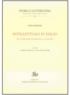 INTELLETTUALI IN ESILIO. DALL'INQUISIZIONE ROMANA AL FASCISMO