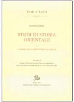 STUDI DI STORIA ORIENTALE. VOL. 1: L'ARABIA DALLA PREISTORIA ALL'ISLAM.