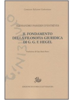 FONDAMENTO DELLA FILOSOFIA GIURIDICA DI G. G. F. HEGEL (IL)