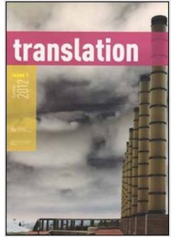 TRANSLATION. A TRANSDISCIPLINARY JOURNAL (2012). VOL. 1