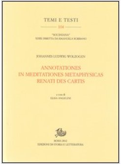 ANNOTATIONES IN MEDITATIONES METAPHYSICAS RENATI DES CARTIS