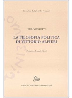 FILOSOFIA POLITICA DI VITTORIO ALFIERI (LA)