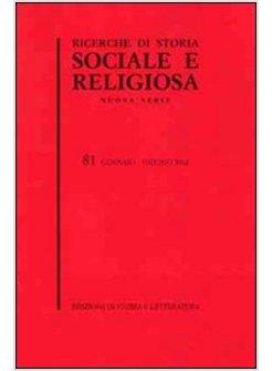RICERCHE DI STORIA SOCIALE E RELIGIOSA 81