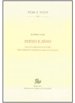 SVEVO E ZENO. TAGLI E VARIANTI D'AUTORE PER L'EDIZIONE FRANCESE DELLA COSCIENZA