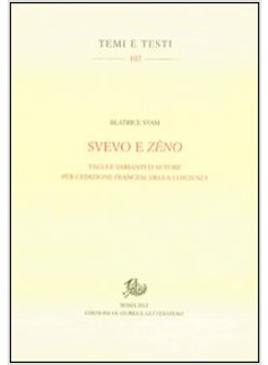 SVEVO E ZENO. TAGLI E VARIANTI D'AUTORE PER L'EDIZIONE FRANCESE DELLA COSCIENZA