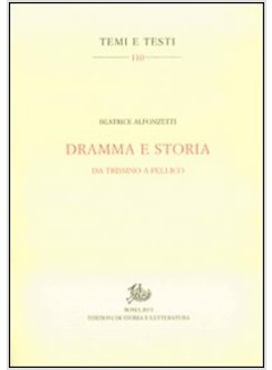 DRAMMA E STORIA. DA TRISSINO A PELLICO