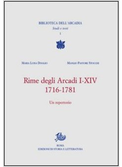 RIME DEGLI ARCADI I-XIV. 1716-1781
