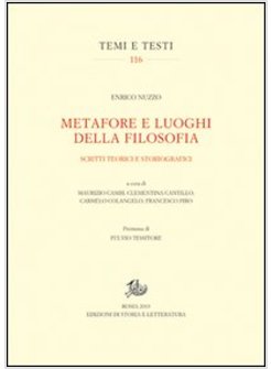 METAFORE E LUOGHI DELLA FILOSOFIA. SCRITTI TEORICI E STORIOGRAFICI