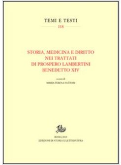 STORIA, MEDICINA E DIRITTO NEI TRATTATI DI PROSPERO LAMBERTINI BENEDETTO XIV