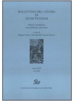 BOLLETTINO DEL CENTRO DI STUDI VICHIANI (2012) VOL. 1-2