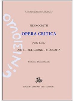 OPERA CRITICA. VOL. 1: ARTE, RELIGIONE, FILOSOFIA.