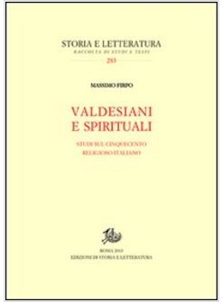 VALDESIANI E SPIRITUALI. STUDI SUL CINQUECENTO RELIGIOSO ITALIANO