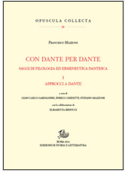 CON DANTE E PER DANTE. SAGGI DI FILOLOGIA DANTESCA