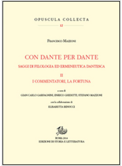 CON DANTE E PER DANTE. SAGGI DI FILOLOGIA DANTESCA