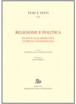 RELIGIONE E POLITICA. DA DANTE ALLE PROSPETTIVE TEORICHE CONTEMPORANEE