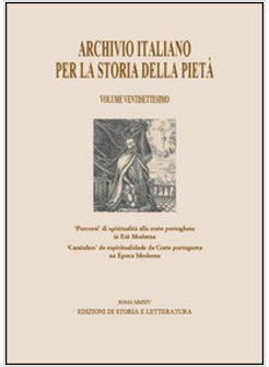 ARCHIVIO ITALIANO PER LA STORIA DELLA PIETA'. VOL. 27