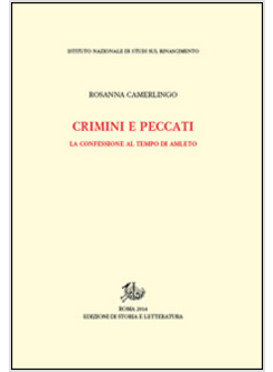 CRIMINI E PECCATI. LA CONFESSIONE AL TEMPO DI AMLETO