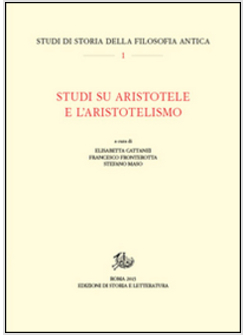 STUDI SU ARISTOTELE E L'ARISTOTELISMO