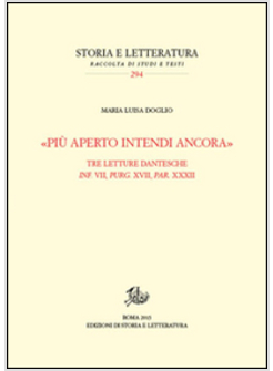 «PIU' APERTO INTENDI ANCORA». TRE LETTURE DANTESCHE. INF. VII, PURG. XVII, PAR. 