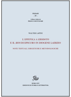 EPISTOLA A ERODOTO E IL BIOS DI EPICURO IN GIOGENE LAERZIO. NOTE TESTUALI, ESEGE