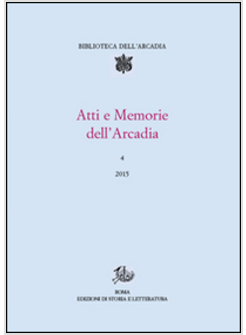 ATTI E MEMORIE DELL'ARCADIA (2015)