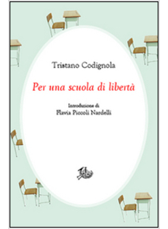 PER UNA SCUOLA DI LIBERTA'