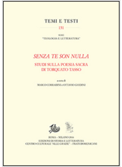 «SENZA TE SON NULLA» STUDI SULLA POESIA SACRA DI TORQUADO TASSO
