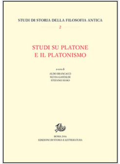 STUDI SU PLATONE E IL PLATONISMO