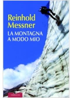 MONTAGNA A MODO MIO (LA)