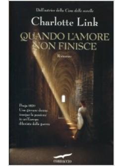 QUANDO L'AMORE NON FINISCE