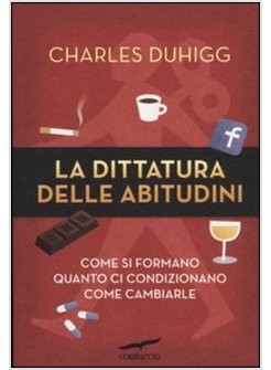 LA DITTATURA DELLE ABITUDINI