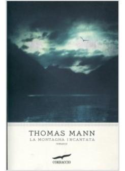 MONTAGNA INCANTATA (LA)