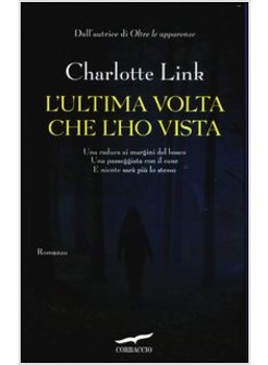 L'ULTIMA VOLTA CHE L'HO VISTA