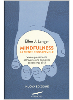 MINDFULNESS. LA MENTE CONSAPEVOLE