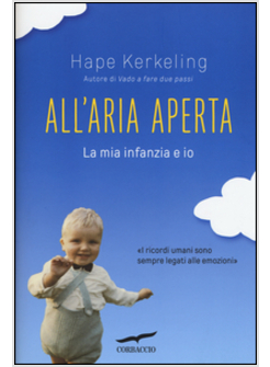 ALL'ARIA APERTA. LA MIA INFANZIA ED IO