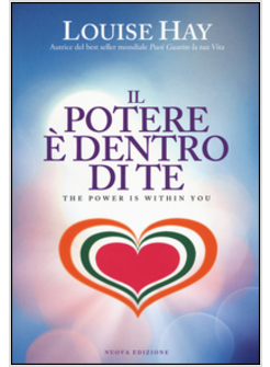 POTERE E' DENTRO DI TE (IL)