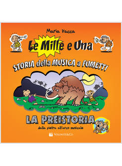 PREISTORIA DALLA PIETRA ALL'ARCO MUSICALE. LE MILLE E UNA STORIA DELLA MUSICA A 