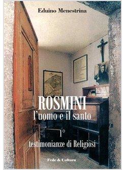 ROSMINI L'UOMO E IL SANTO 1° TESTIMONIANZE DI RELIGIOSI