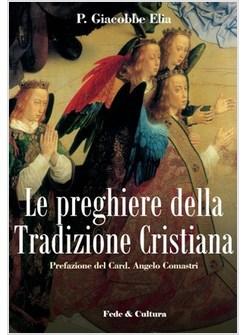 PREGHIERE DELLA TRADIZIONE CRISTIANA