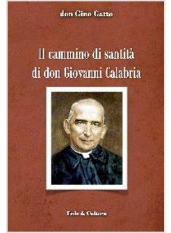 IL CAMMINO DI SANTITA' DI DON GIOVANNI CALABRIA